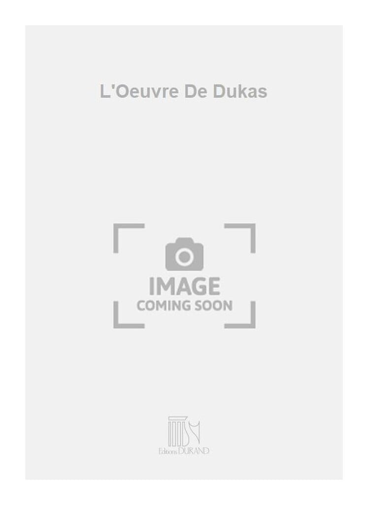 L'Oeuvre De Dukas